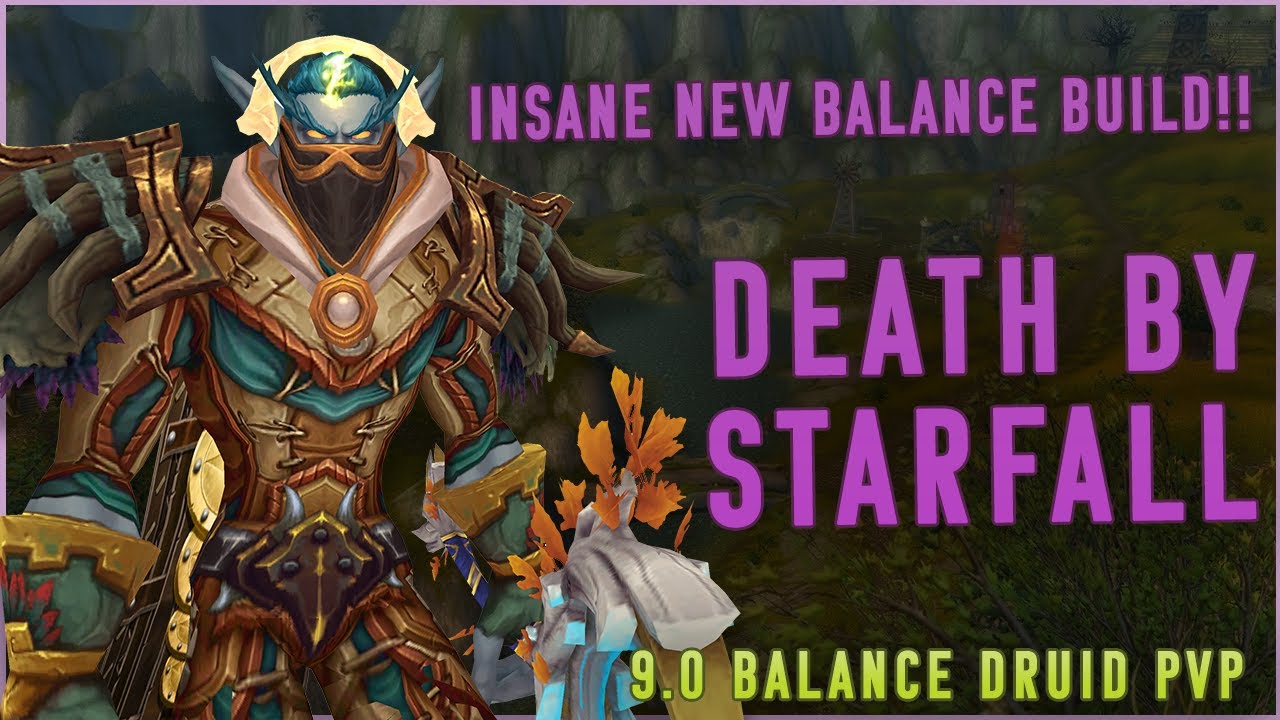 INSANE STARFALL BUILD Balance Druid PvP WoW Shadowlands Pre Patch 9