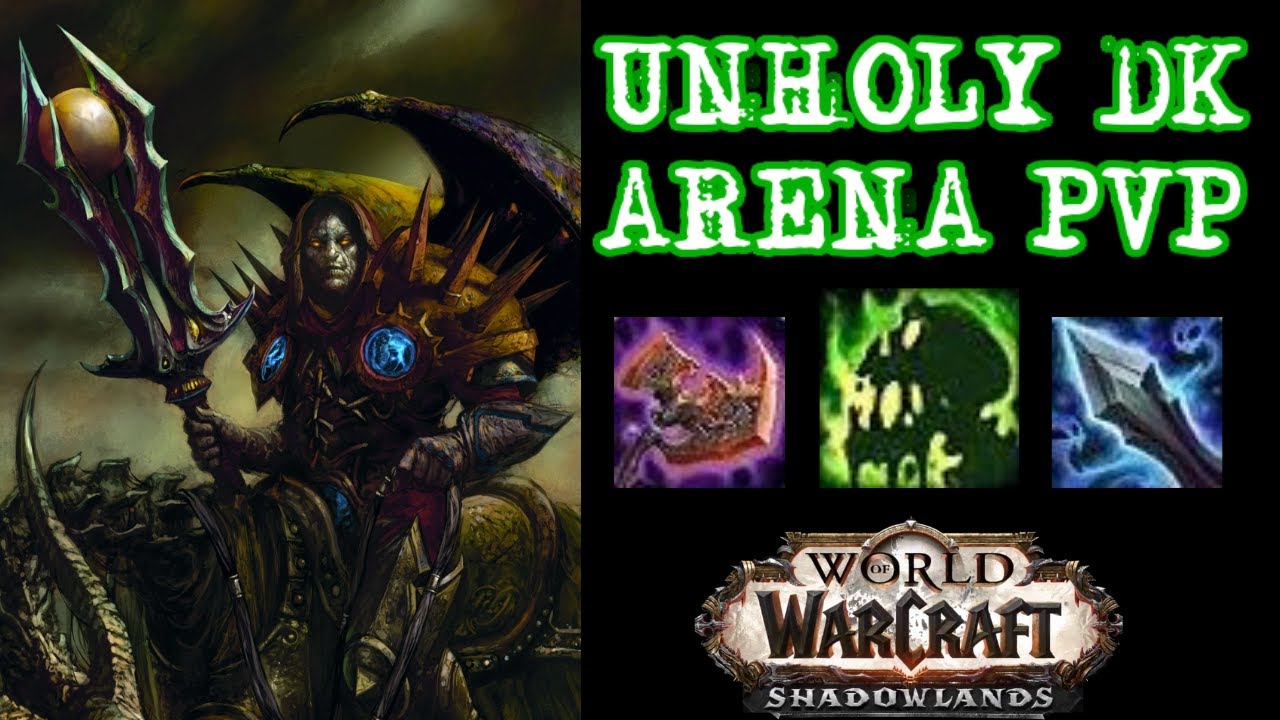 UNHOLY DK PvP 2900 Arena WoW Shadowlands World Of Warcraft Videos