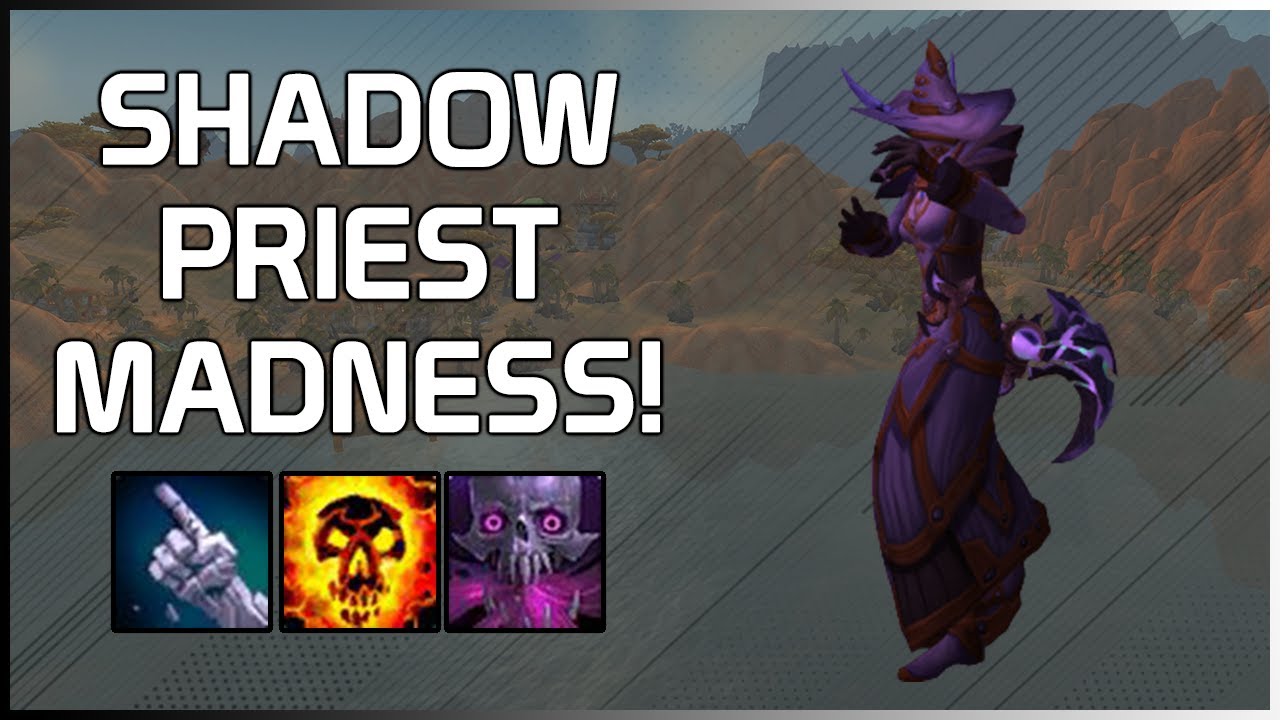 Shadow Priest Madness Shadow Priest PvP WoW Shadowlands 9 1 5