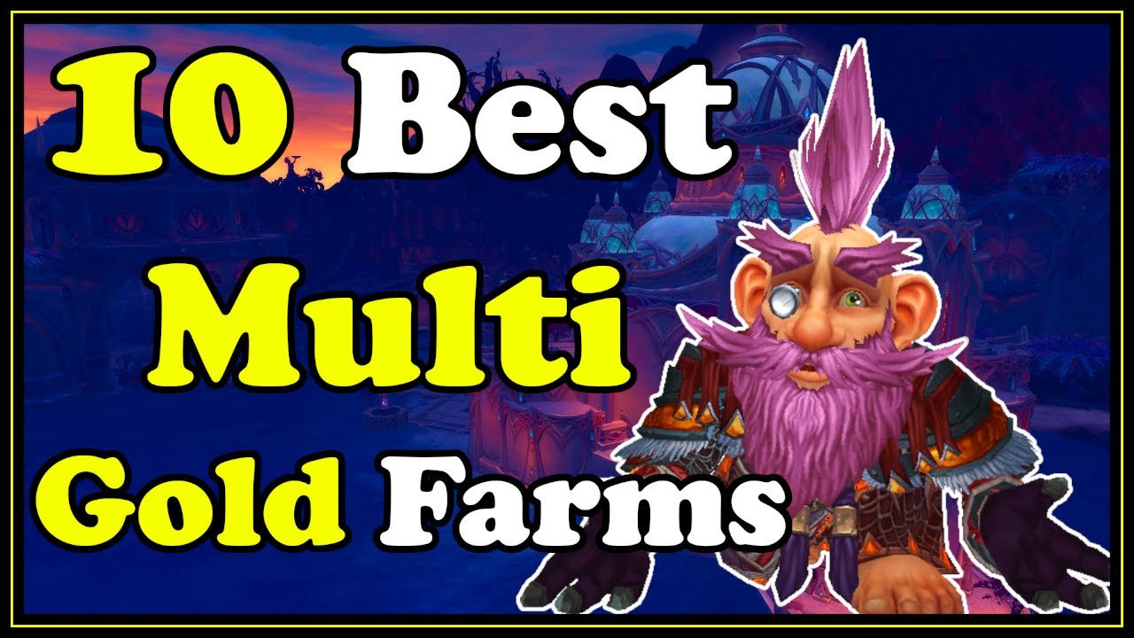 10 Best Multi Gold Farms In WoW Shadowlands Gold Making World Of