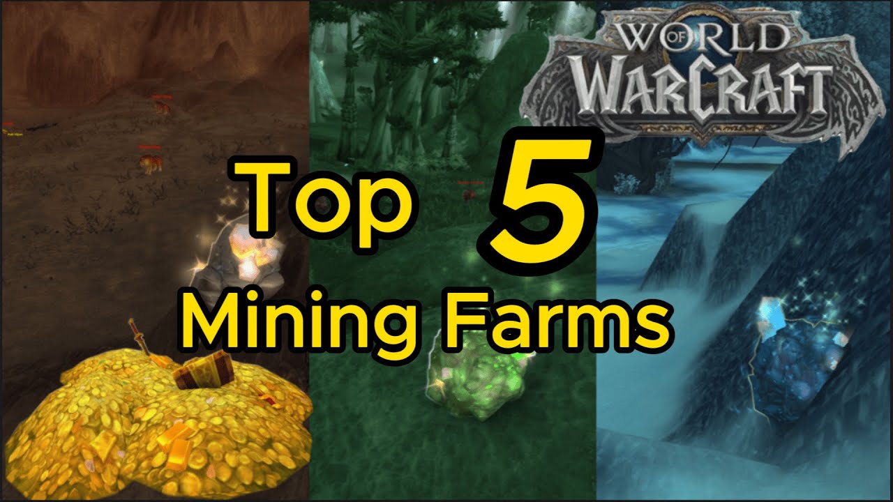 Top 5 Mining Farms World Of Warcraft Gold Making Guide World Of