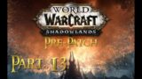Let's Play World of Warcraft BFA – Shadowlands Pre-Patch | Part 13