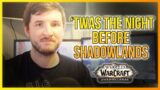 'Twas The Night Before Shadowlands – LazyBeast (WoWReddit Tradition r/WoW)