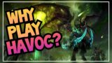 5 Reasons to Play HAVOC in 2020 | Demon Hunter | World of Warcraft BFA 8.3 & Shadowlands 9.0.1
