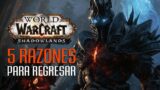 5 razones para regresar a World of Warcraft con Shadowlands