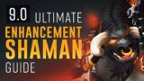 9.0 Ultimate Enhancement Shaman Guide – Shadowlands Prepatch