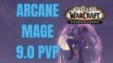Arcane Mage 9.0 PVP (Arena – Duels – Battlegrounds – World PVP) WoW: Shadowlands Pre Patch