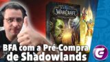 COMPRANDO WOW SHADOWLANDS EU RECEBO WOW BFA? | World of Warcraft