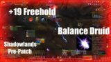 Chested +19 Freehold – Balance Druid – World of Warcraft Shadowlands Pre-Patch