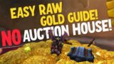 Easy Gold Guide!  Easy Raw Gold In WoW Shadowlands!