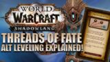 FAST 50-60 Shadowlands Alt Leveling – "Threads of Fate" EXPLAINED! | Shadowlands