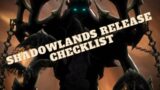First Two Weeks of Shadowlands: A To Do List