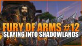 Fury of Arms #12: Slaying into Shadowlands – WoW 9.0 Arms Warrior PvP (Pre-Patch)