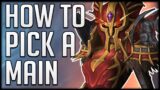 HOW TO PICK A MAIN FOR SHADOWLANDS