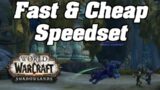 How To Get A SUPER Fast & Cheap SPEEDSET Shadowlands Prepatch