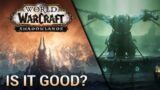 Is It Any Good? | World of Warcraft: Shadowlands