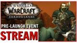 Late Night Chill & Chat: WoW Shadowlands Pre-launch Event Playthrough