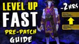Level up FAST in Pre Patch for Shadowlands! Casual-friendly Leveling Guide for Patch 9.0