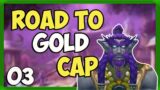 Road to Gold Cap – WoW Shadowlands – TSM – Ep3
