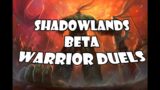 SHADOWLANDS BETA WARRIOR DUELS #2