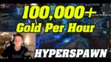 Shadowlands: 100,000+ Gold Per Hour Farm | HYPERSPAWN | Epic BOES |