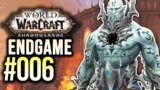 Shadowlands Endgame #006 In den SCHLUND | World of Warcraft