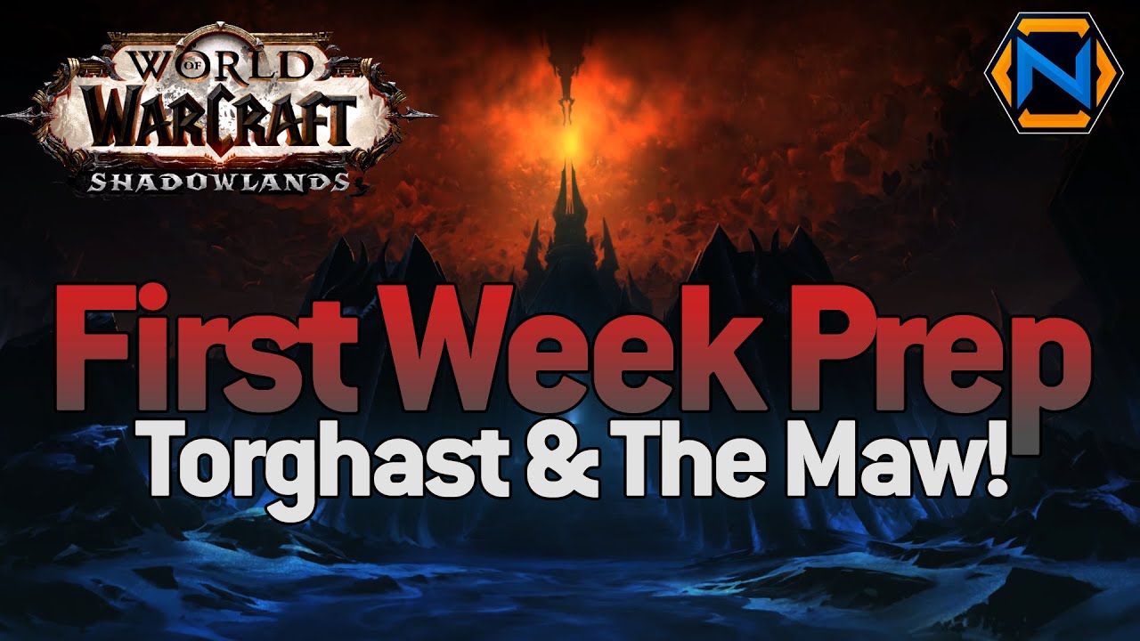 Shadowlands First Week Guide! The Maw, & More Explained