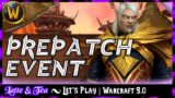 Shadowlands Prepatch Event VOD | World of Warcraft 9.0
