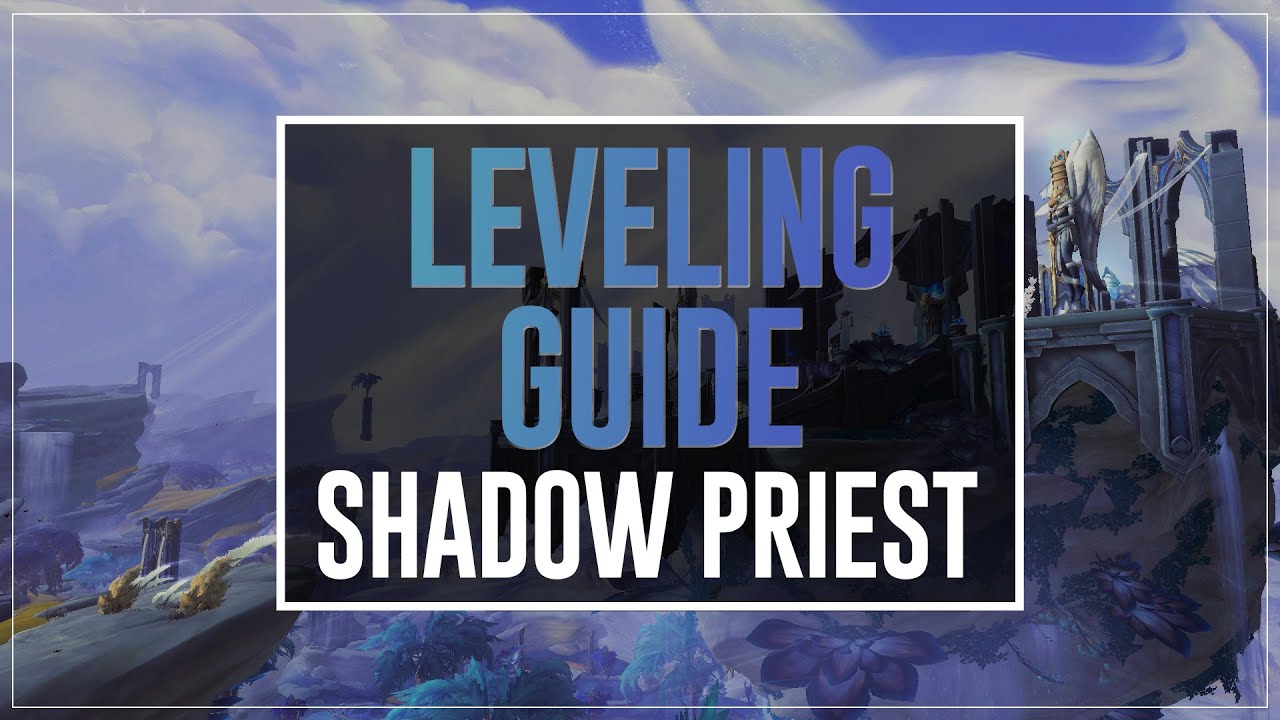 Shadow Priest Leveling Guide