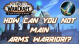 Shadowlands Should You Main An Arms Warrior!?