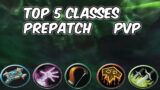 TOP 5 CLASSES FOR PREPATCH PVP – WoW Shadowlands Pre-Patch