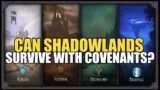 The Shadowlands NIGHTMARE That Is Covenants… A BALANCING Act From HELL