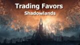 Trading Favors–WoW Shadowlands