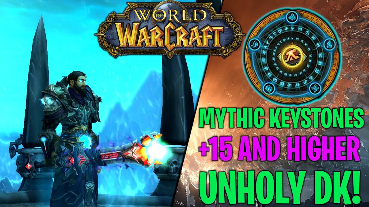 Unholy DK Pushing 15+ Keystones Prepatch World of Warcraft