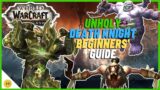 Unholy Death Knight Beginners' Guide! WoW Shadowlands