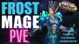 WOW Shadowlands FROST Mage 9.0 PVE Guide | Talents Covenant + Legendary overview | FROST MAGE IS OP