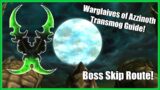 Warglaives of Azzinoth Transmog Guide! (Boss Skip Route) – World of Warcraft: Shadowlands!