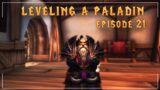 WoW Shadowlands | Leveling a Paladin (1-60) | EPISODE 21