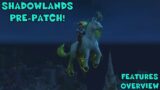 WoW – Shadowlands Pre-Patch – What's New? Features Overview