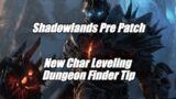 WoW Shadowlands Prepatch Alt Leveling Tip: How to get random dungeon bonus at level 10