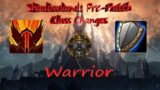 World Of Warcraft: Shadowlands Pre-Patch Class Changes – Warrior