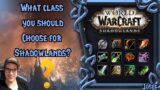 World Of Warcraft Shadowlands | What class you should choose?