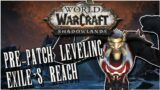 World of Warcraft Shadowlands Leveling Episode 1: Exile's Reach