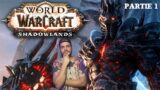 World of Warcraft – Shadowlands Part 1 Gameplay FR