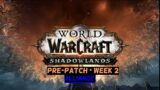 World of Warcraft: Shadowlands Pre-patch Questline Week 2 – Alliance side of questline!