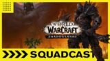 World of Warcraft Shadowlands Pre patch and the State of New MMORPGs – SQUADCAST – Oct 19 2020