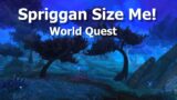Spriggan Size Me!–World Quest–WoW Shadowlands