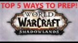 5 Easy Things to Get Done Before Shadowlands