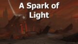 A Spark of Light–WoW Shadowlands