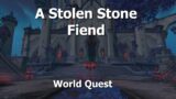 A Stolen Stone Fiend–World Quest–WoW Shadowlands